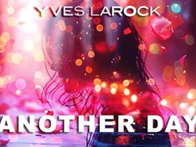 Swiss DJ Yves Larock returns with catchy New Single “Another Day”!